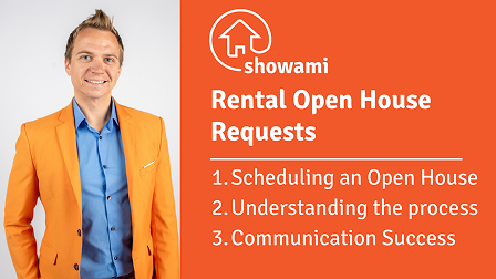 Rental open house requests on Showami - scheduling an open house, understanding the process and communication success